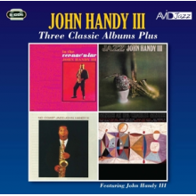 Handy, John -Iii- - Three Classic Albums Plus