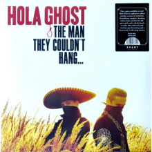 Hola Ghost - The Man They Couldn't Hang...