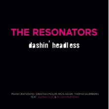 Resonators - Dashin' Headless