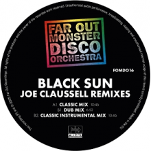 Far Out Monster Disco Orchestra - Black Sun (Joaquin Joe Claussell Sacred Rhythm Remixes)