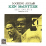 McIntyre, Ken & Eric Dolphy - Looking Ahead