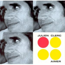 Clerc, Julien - Aimer