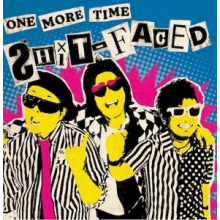 Shit-Faced - 7-One More Time