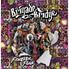 Brigade of Bridge - Forever Punk