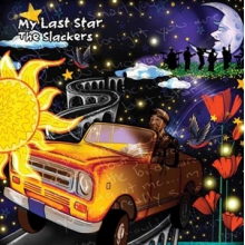 Slackers - My Last Star