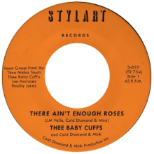 Thee Baby Cuffs & Cold Diamond & Mink - 7-There Ain't Enough Roses