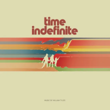 Tyler, William - Time Indefinite