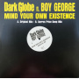 Globe, Dark - Mind Your Existence