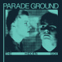 Ground, Parade - The Hidden Side