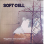 Soft Cell - *Happiness Now Completed