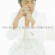 Tokunaga, Hideaki - Vocalist 2