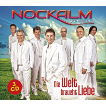 Nockalm Quintett - Die Welt Braucht Liebe