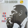 Gordon, Dexter - Our Man In Paris