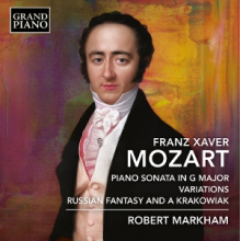 Markham, Robert - F.X. Mozart: Piano Sonata In G Major; Variations; Russian Fantasy & a Krakowiak