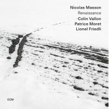 Masson, Nicolas & Colin Vallon & Patrice Moret & Lionel Friedli - Renaissance