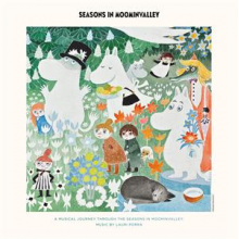 Porra, Lauri & Mumintrollen - Seasons In Moominvalley