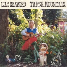 Seabird, Lily - Trash Mountain