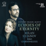 Siljanov, Milan - Brahms, Schubert & Martin: Echoes of Eternity