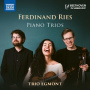Trio Egmont - Ferdinand Ries: Piano Trios