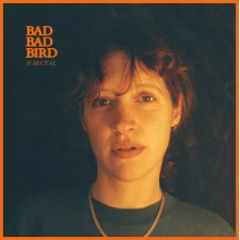 Bad Bad Bird - Si Brutal