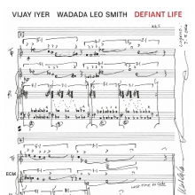 Iyer, Vijay & Wadada Leo Smith - Defiant Life