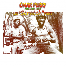 Perry, Omar - Channelling Lee Scratch Perry
