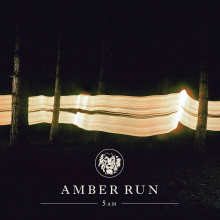 Amber Run - 5am