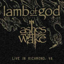 Lamb of God - Ashes of the Wake - Live In Richmond, Va