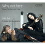 Perl, Hille - Why Not Here:Music For 2 Lyra Viols
