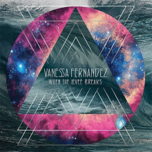 Fernandez, Vanessa - When the Levee Breaks