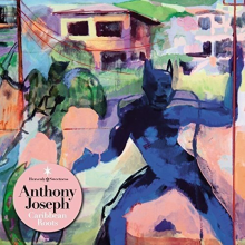 Joseph, Anthony - Caribbean Roots