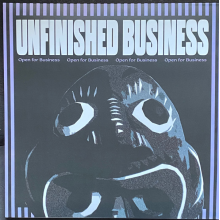 Unfinished Business - Open For Business