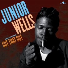 Wells, Junior - Cut That Out - 1953-1963 Sides
