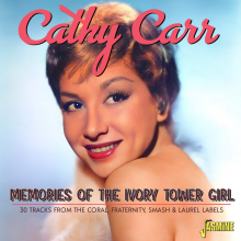 Carr, Cathy - Memories of the Ivory Tower Girl - 30 Tracks From the Coral, Fraternity, Smash & Laurel Labels
