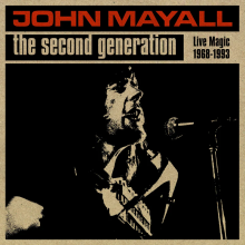 Mayall, John - The Second Generation: Live Magic 1968-1993