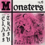 Monsters - You're Class, I'm Trash