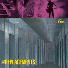 Replacements - Tim