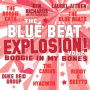 Various - Blue Beat Explosion Vol.2: Boogie In My Bones