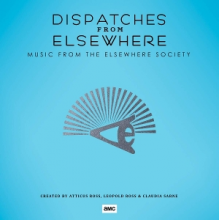 V/A - Dispatches From Elsewhere - Music From the Elsewhere Society