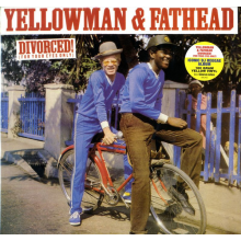 Yellowman & Fathead - Divorced
