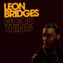 Bridges, Leon - Good Thing (5th Anniversary Edition)