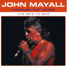 Mayall, John - Through the Years