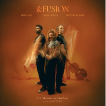 Samb, Herve & Viviane Arnoux & Francois Michaud & Fusion - La Marche Du Bonheur - the Walk of Hapiness