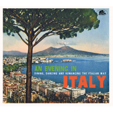 V/A - An Evening In Italy - Dining, Dancing and Romancing the Italian Way