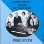 Vincent, Sonny - Pure Filth