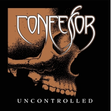 Confessor - Uncontrolled