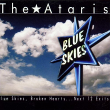 Ataris - Blue Skies, Broken Hearts