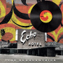 Echocentrics - Echo Hotel