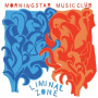 Morning Star Music Club - Liminal Zone