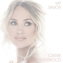 Underwood, Carrie - My Savior